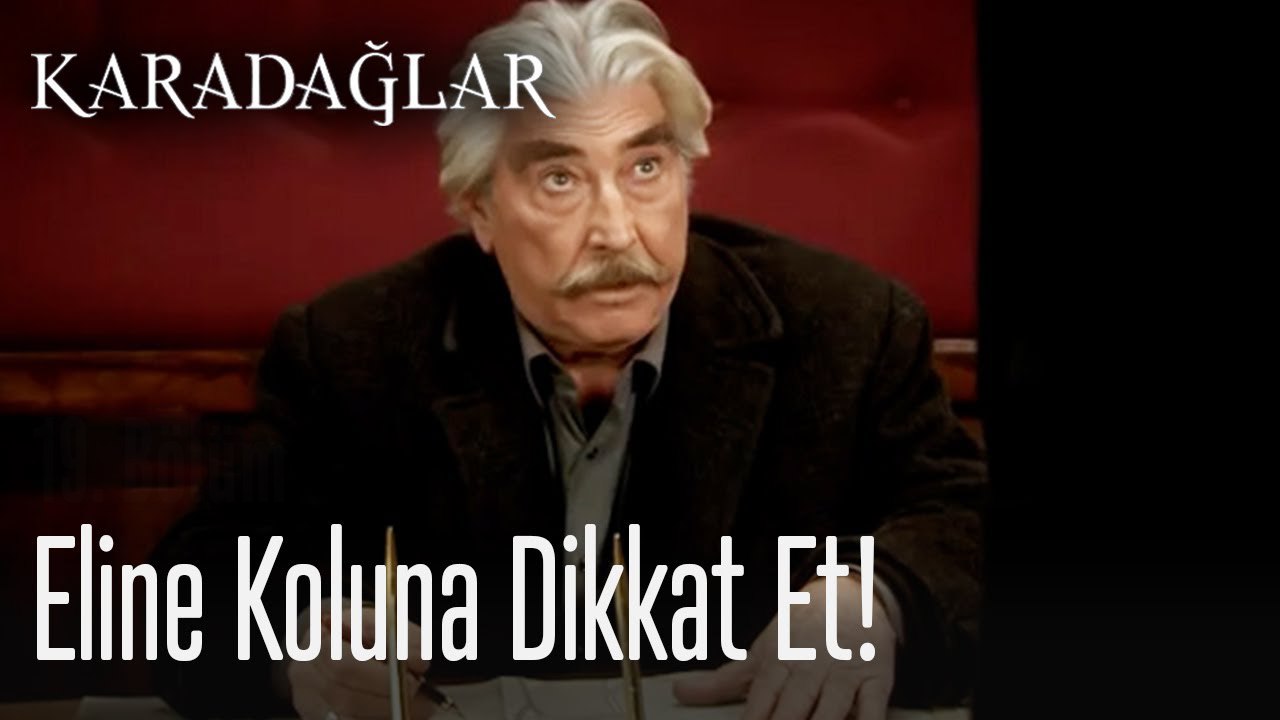 Eline koluna dikkat et! - Karadağlar