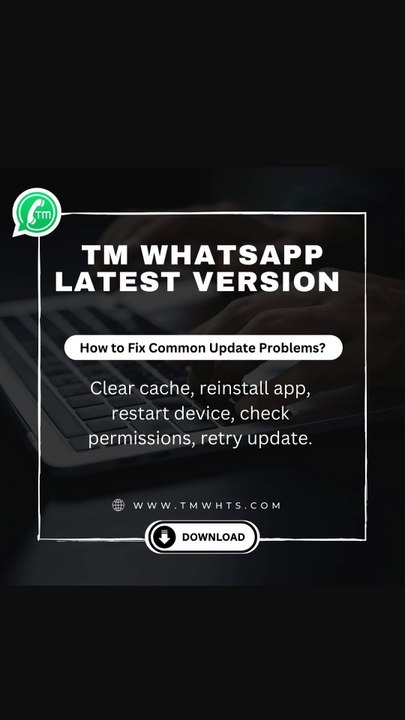 Tm WhatsApp Latest Version