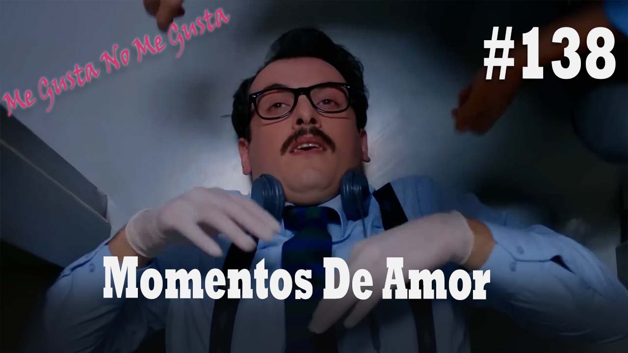 Momentos De Amor #138 - Me Gusta No Me Gusta