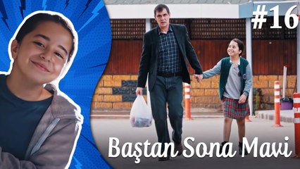 Baştan Sona Mavi (Part 16) 💪 - Çocukluk