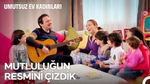 Şarkılarla Şenlenen Bir Ev Düşünün - Umutsuz Ev Kadınları