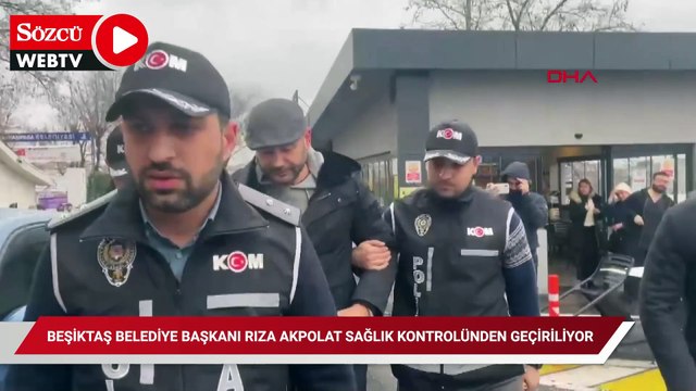 Beşiktaş Belediye Başkanı Rıza Akpolat sağlık kontrolünden geçiriliyor