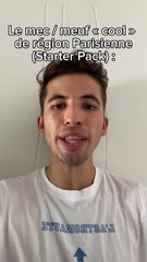 Le Starter Pack du Mec Cool en Région Parisienne 😎
