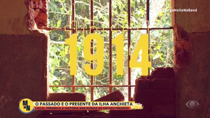 Ilha Anchieta: a história de um antigo presídio em ruínas | Melhor da Noite