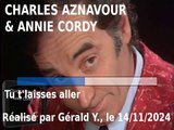 Charles Aznavour & Annie Cordy_Tu t'laisses aller (1973)