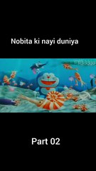 Doreamon movie-- nobita ki nayi duniya Part -- 02