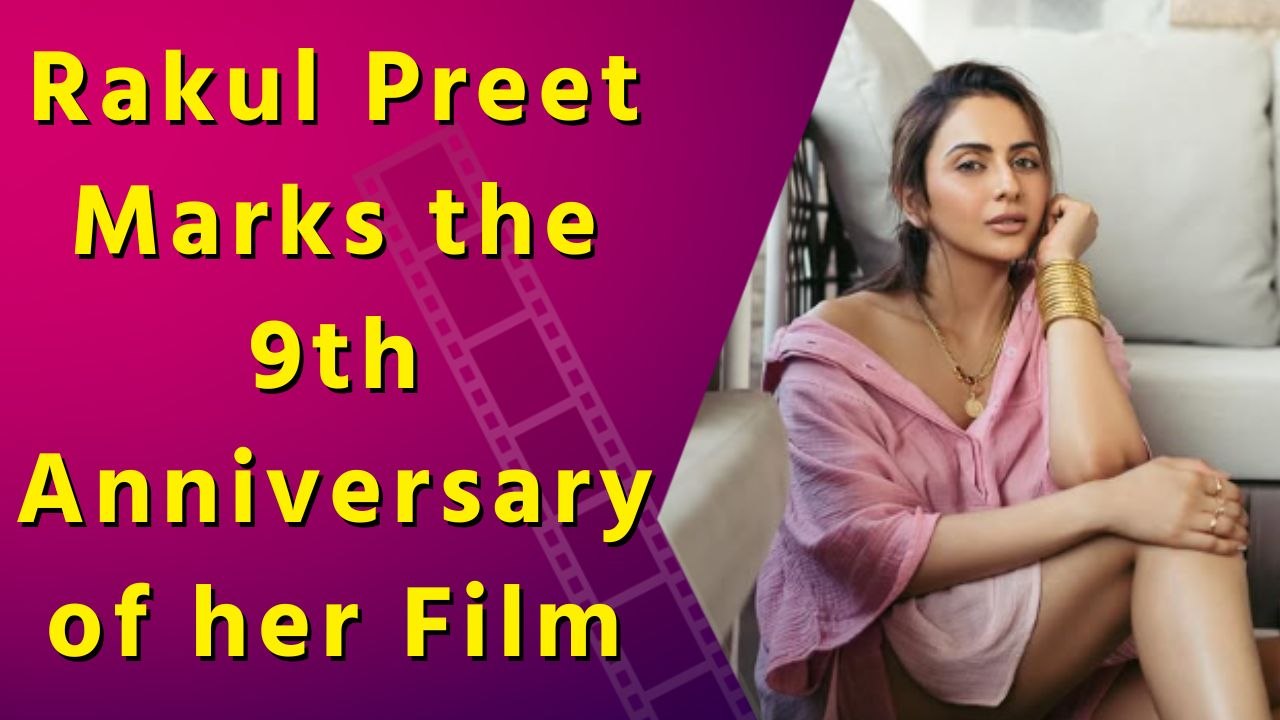 Rakul Preet celebrates 9 years of ‘Nannaku Prematho’, thanks Sukumar, NTR Jr.