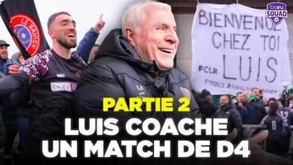 Luis FERNANDEZ entraîne une D4 (beIN SQUAD - Episode 2, Partie 2)