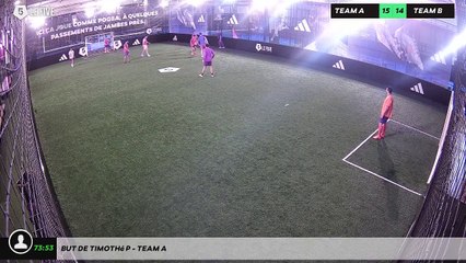 But de Timothé P - Team A