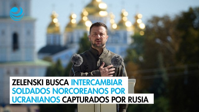Zelenski busca intercambiar soldados norcoreanos por ucranianos capturados por Rusia