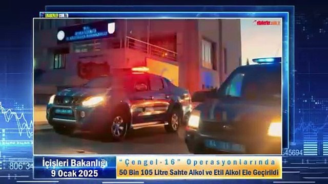 “Çengel-16” Operasyonlarında 50 Bin 105 Litre Sahte Alkol ve Etil Alkol Ele Geçirildi
