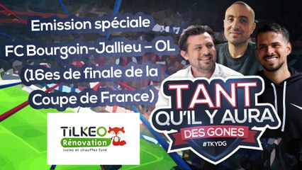 Emission spéciale FC Bourgoin-Jallieu – OL (16es de finale de la Coupe de France)