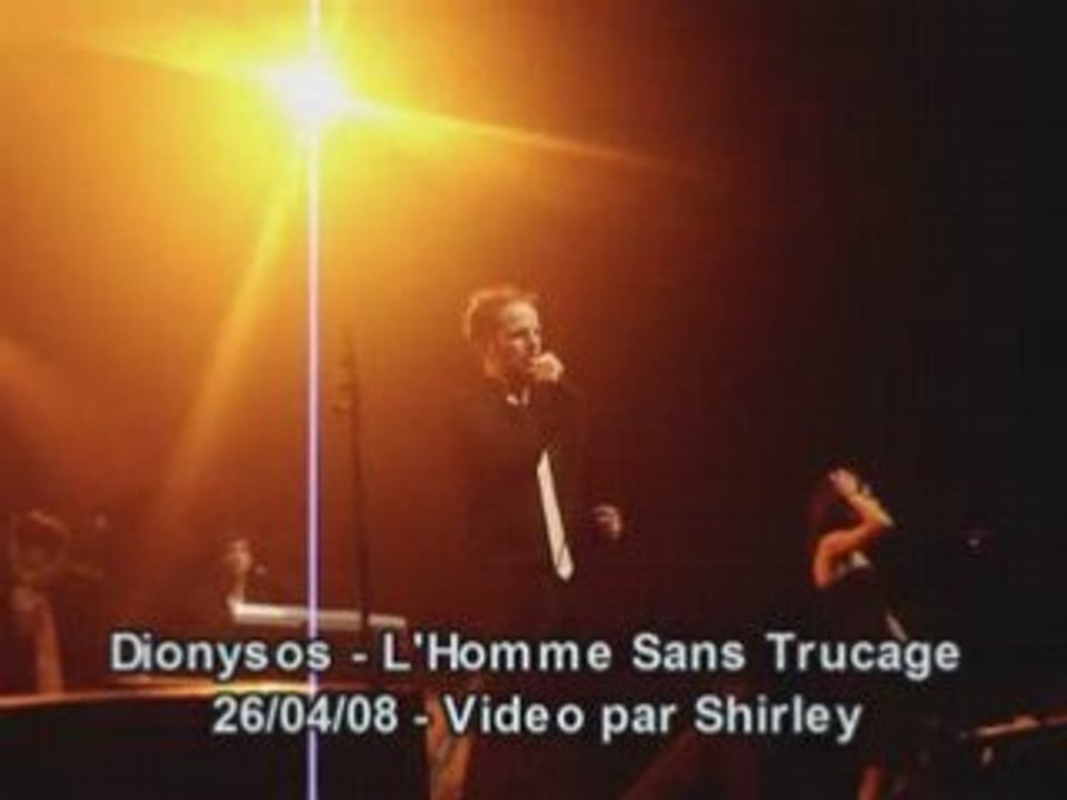 Dionysos l homme sans trucage live lille