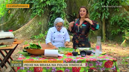 Catia Fonseca prepara peixe com açaí no meio da floresta amazônica | Melhor da Tarde