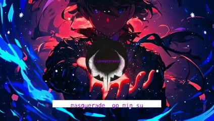masquerade  go min su   - slowed + reverb