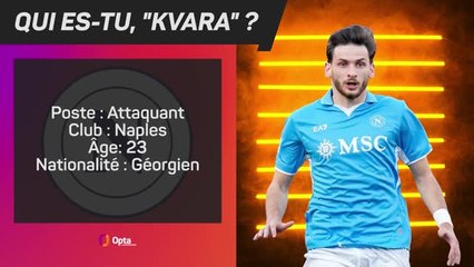 Napoli - "Kvara", le profil d'Opta