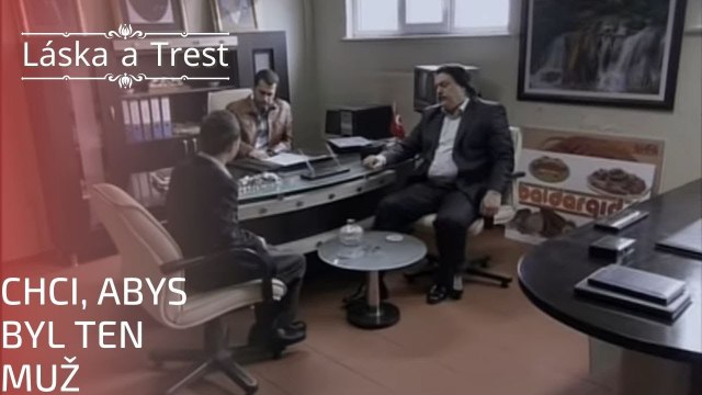 Chci, abys byl ten muž | Láska a Trest - Epizoda 17