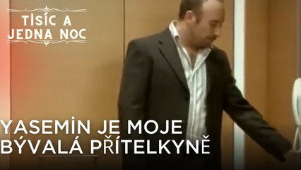 Yasemin je moje bývalá přítelkyně| Tisíc a Jedna Noc Epizoda 36