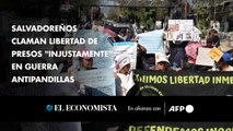 Salvadoreños claman libertad de presos 