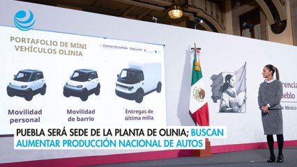 Puebla será sede de la planta de Olinia; buscan aumentar producción nacional de autos