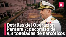 Presidente DNCD detalla el estatus de Operación Pantera del decomiso de  9,8 toneladas de narcóticos