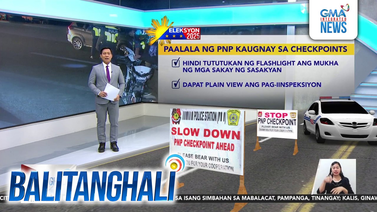 Paalala ng PNP kaugnay sa checkpoints | Balitanghali