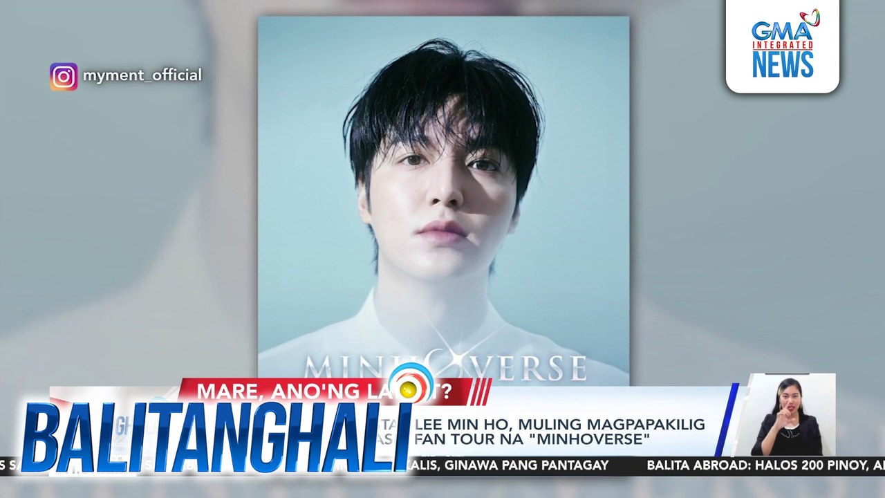 South Korean superstar Lee Min Ho, muling magpapakilig ng Filo fans sa 2025 Asia Fan Tour na "Minhoverse" | Balitanghali