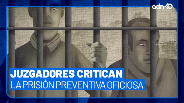 Juzgadores del PJF critican a la CNDH por la prisión preventiva oficiosa