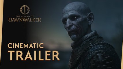 The Blood of Dawnwalker — Trailer cinématique & Gameplay Teaser