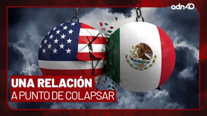 La relación entre México y EE.UU. peligra por el Cártel de Sinaloa y los migrantes I Todo Personal