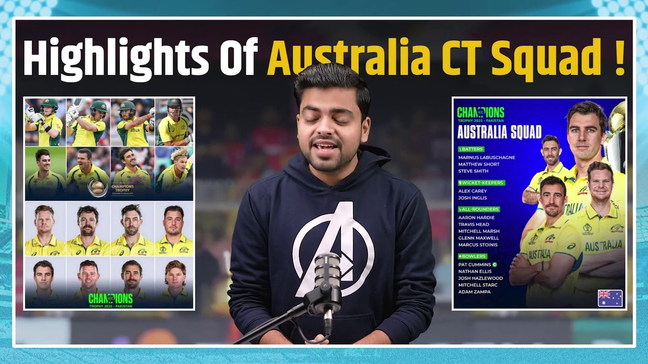 CT 2025：Australia's Squad for 2025 Champions Trophy Announced! Pat Cummins जीतेंगे ए