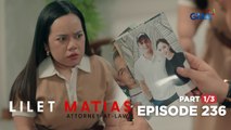 Lilet Matias, Attorney-At-Law: Sabrina’s dying revelations! (Episode 236 - Part 1/3)