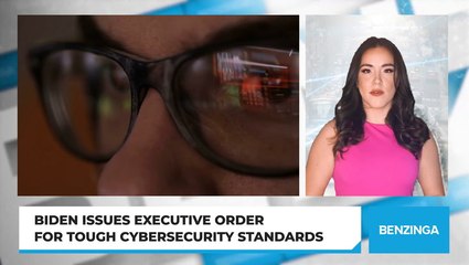 Biden Issues Executive Order For Tough Cybersecurity Standards