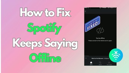 How to Fix Spotify Keeps Saying Offline