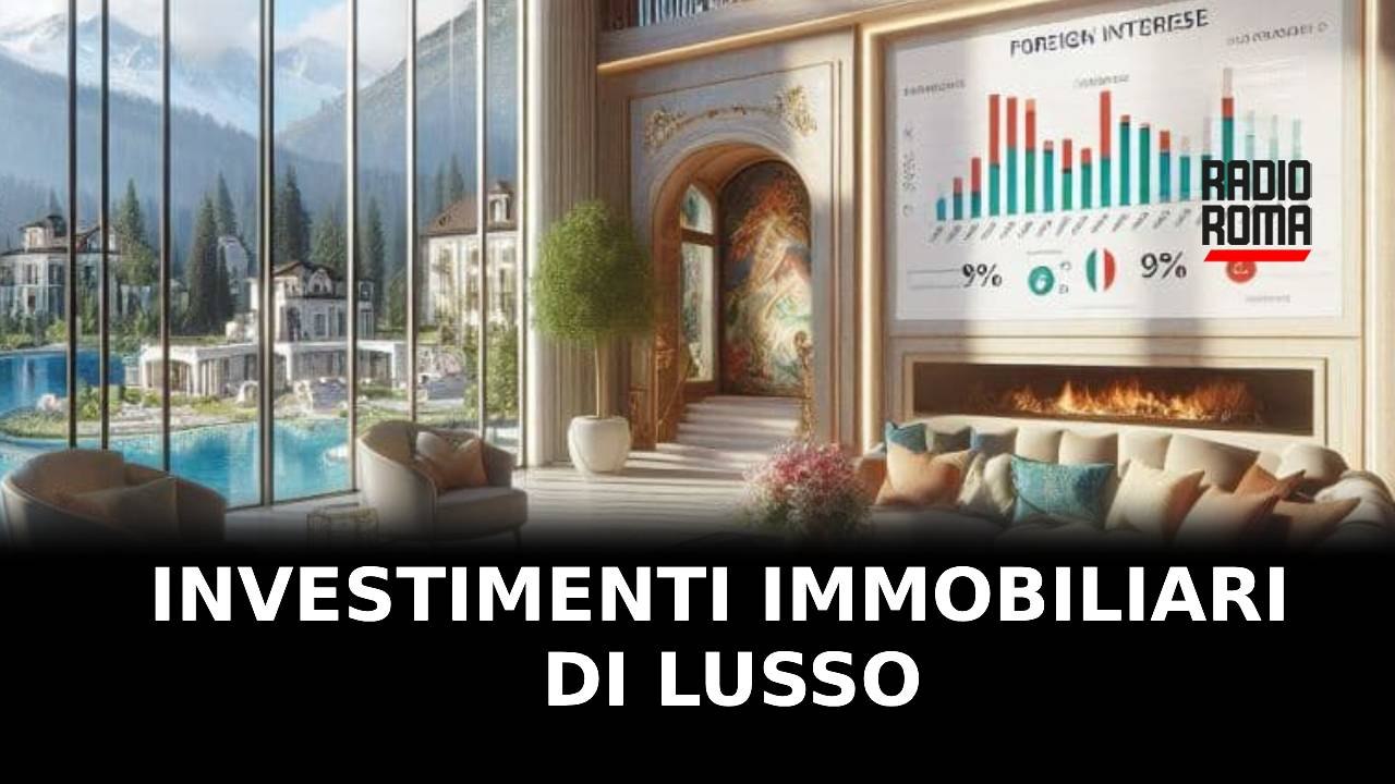 Investimenti immobiliari di lusso: come muoversi?