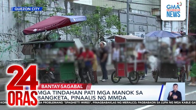 Mga tindahan pati mga manok sa bangketa, pinaalis ng MMDA | 24 Oras