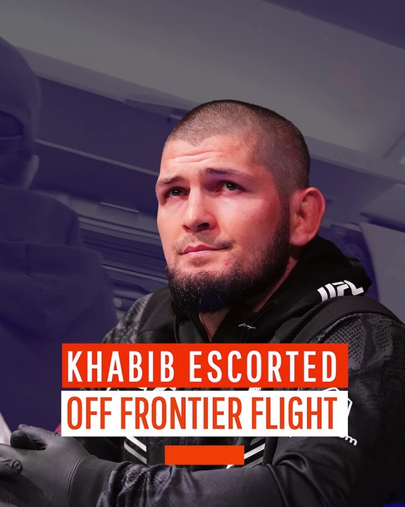 Khabib Escorted Off Frontier Flight