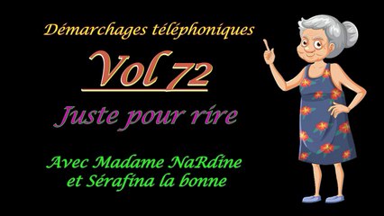 Démarchages téléphoniques avec Madame NaRdine les délires de Jean-Claude juste pour rire Vol 72 by Ciné Art Loisir