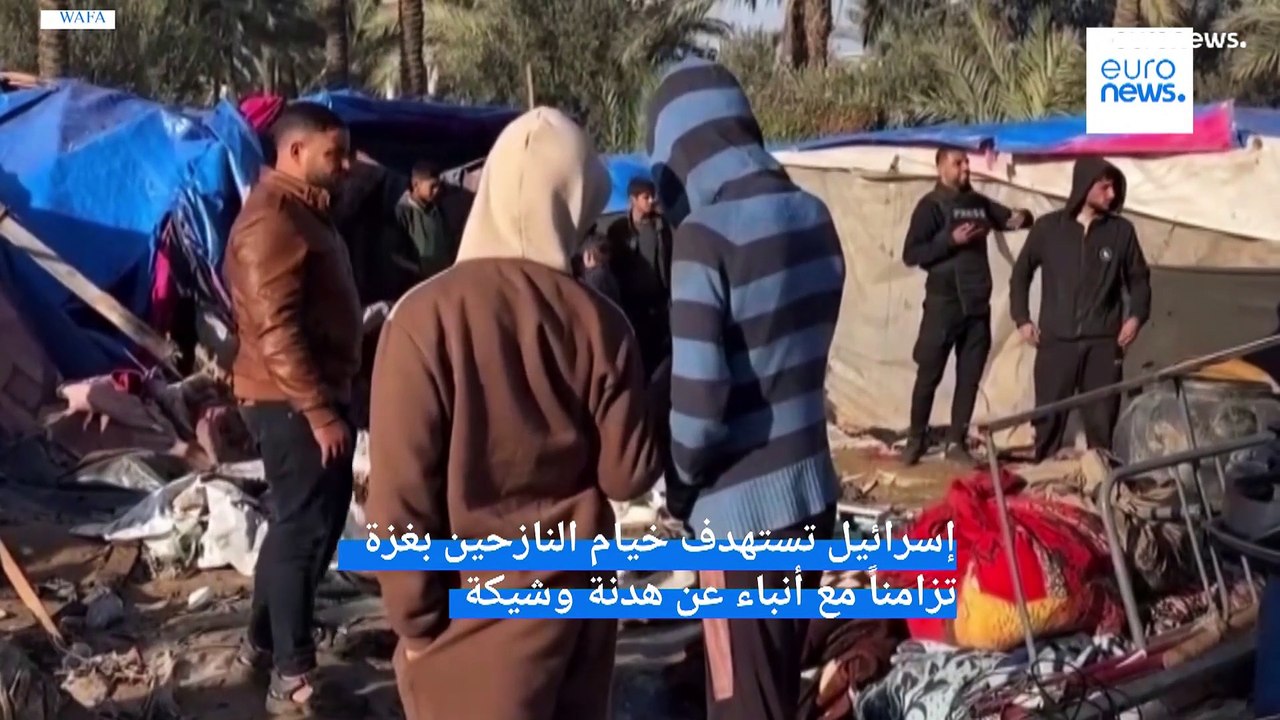"هربنا ليلا لا نعرف أين نذهب".. إسرائيل تستهدف خيام النازحين بغزة تزامنًا مع أنباء عن هدنة وشيكة