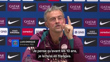 PSG - Enrique : "Avant les 10 ans, je ferai une conférence en français !”
