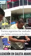 Turista recibió una multa en la playa por tomar alcohol y estalló el escándalo