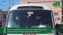 Aplazan medida de coerción contra implicados en red  desmantelada mediante Operación Panthera 7_1