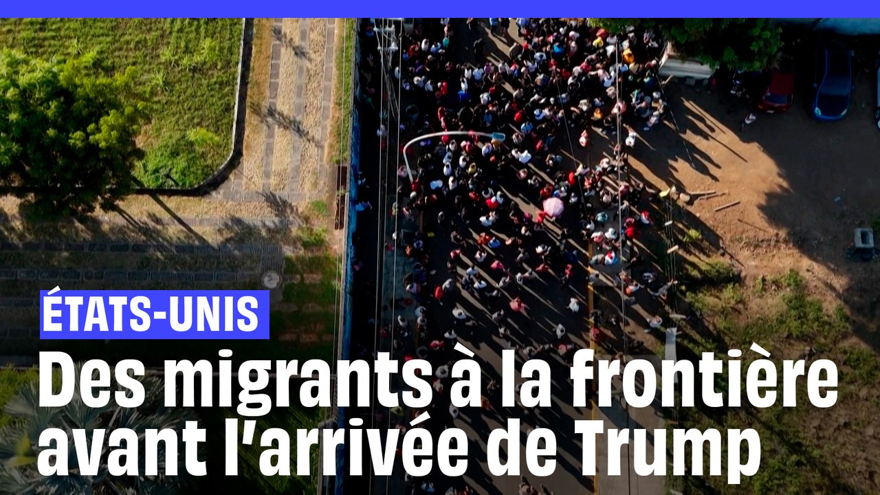 Etats-Unis : Des migrants sud-américains se pressent à la frontière avant l’investiture de Trump