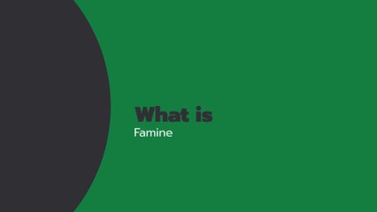 Understanding Famine: The Worst Stage of Food Insecurity