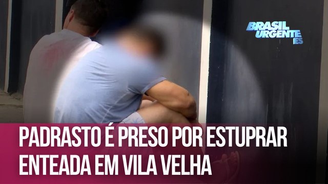 Padrasto é preso por estuprar enteada em Vila Velha