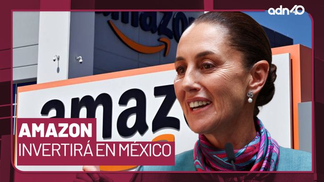Claudia Sheinbaum confirma que Amazón invertirá miles de millones de dólares en México