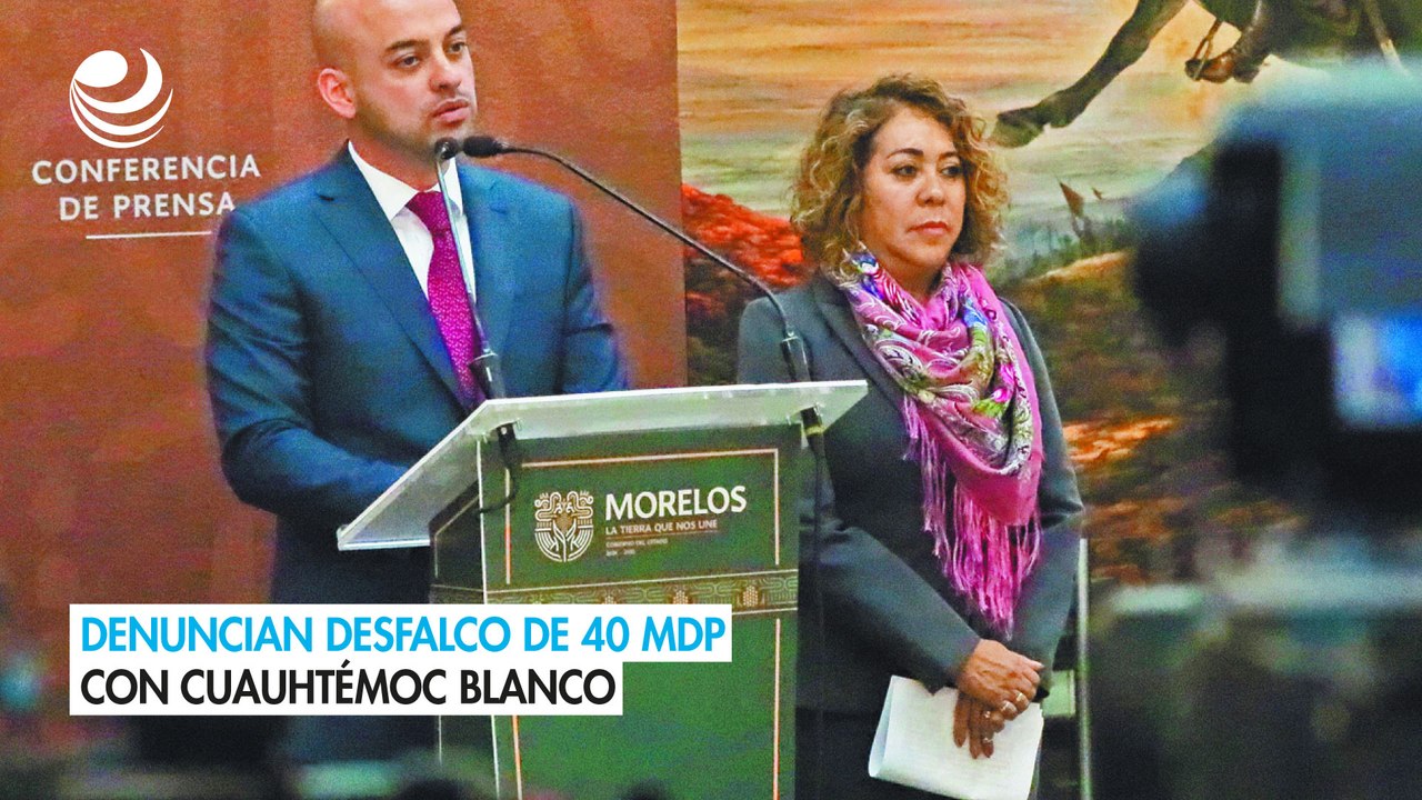 Denuncian desfalco de 40 mdp con Cuauhtémoc Blanco