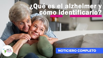 ¿Qué es el alzheimer y cómo identificarlo? | 232 | 13 al 19 enero de 2025