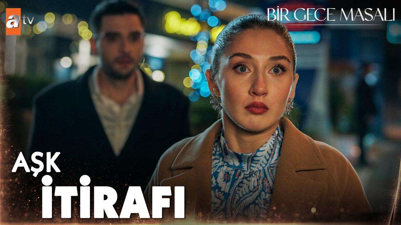 ''Ben sana aşık oldum'' - Bir Gece Masalı 18. Bölüm