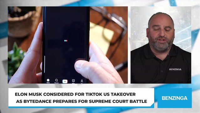 Elon Musk Considered for TikTok US Takeover As ByteDance Prepares For Supreme Court Battle